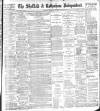 Sheffield Independent Thursday 18 February 1897 Page 1