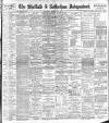 Sheffield Independent Wednesday 24 February 1897 Page 1