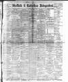 Sheffield Independent Monday 31 May 1897 Page 1