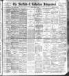 Sheffield Independent Friday 16 July 1897 Page 1