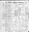 Sheffield Independent Friday 20 August 1897 Page 1