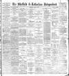 Sheffield Independent Thursday 07 April 1898 Page 1