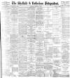 Sheffield Independent Thursday 02 February 1899 Page 1