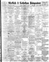 Sheffield Independent Monday 27 February 1899 Page 1