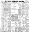 Sheffield Independent Wednesday 05 April 1899 Page 1