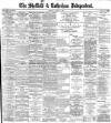 Sheffield Independent Thursday 20 April 1899 Page 1