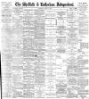 Sheffield Independent Wednesday 26 April 1899 Page 1