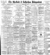 Sheffield Independent Saturday 06 May 1899 Page 1