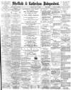 Sheffield Independent Tuesday 16 May 1899 Page 1