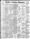 Sheffield Independent Monday 12 June 1899 Page 1