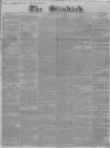 London Evening Standard Saturday 29 April 1848 Page 1
