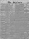 London Evening Standard Saturday 07 April 1849 Page 1