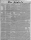London Evening Standard Thursday 01 April 1852 Page 1