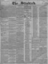 London Evening Standard Saturday 29 July 1854 Page 1