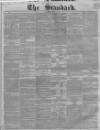 London Evening Standard Saturday 07 July 1855 Page 1