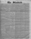 London Evening Standard Tuesday 06 April 1858 Page 1