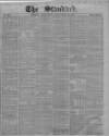London Evening Standard Wednesday 15 September 1858 Page 1