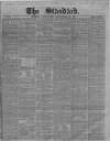 London Evening Standard Wednesday 29 September 1858 Page 1