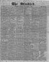 London Evening Standard Monday 01 November 1858 Page 1
