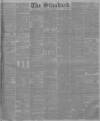 London Evening Standard Wednesday 05 February 1873 Page 1