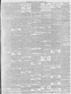 London Evening Standard Tuesday 22 November 1898 Page 5