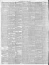 London Evening Standard Tuesday 08 August 1899 Page 6