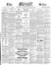 The Star Saturday 25 December 1869 Page 1