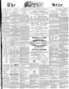 The Star Saturday 26 February 1870 Page 1