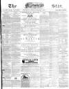 The Star Tuesday 07 March 1871 Page 1