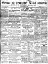 Wrexham Advertiser Saturday 05 July 1856 Page 1