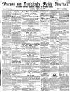 Wrexham Advertiser Saturday 19 July 1856 Page 1