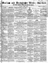 Wrexham Advertiser Saturday 07 March 1857 Page 1
