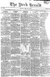 York Herald Saturday 30 May 1807 Page 1