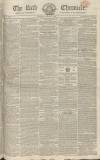 Bath Chronicle and Weekly Gazette Thursday 17 January 1822 Page 1