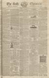 Bath Chronicle and Weekly Gazette Thursday 27 June 1822 Page 1