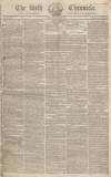 Bath Chronicle and Weekly Gazette Thursday 23 January 1823 Page 1
