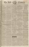 Bath Chronicle and Weekly Gazette Tuesday 10 February 1824 Page 1