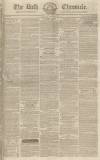 Bath Chronicle and Weekly Gazette Thursday 18 March 1824 Page 1