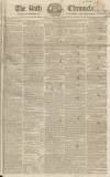 Bath Chronicle and Weekly Gazette Thursday 17 February 1825 Page 1