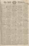 Bath Chronicle and Weekly Gazette Thursday 30 June 1825 Page 1