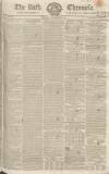 Bath Chronicle and Weekly Gazette Thursday 29 December 1825 Page 1