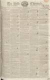 Bath Chronicle and Weekly Gazette Thursday 04 September 1828 Page 1