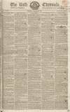 Bath Chronicle and Weekly Gazette Thursday 30 October 1828 Page 1