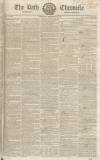 Bath Chronicle and Weekly Gazette Thursday 18 December 1828 Page 1