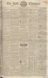 Bath Chronicle and Weekly Gazette Thursday 10 December 1829 Page 1