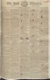 Bath Chronicle and Weekly Gazette Thursday 22 January 1829 Page 1