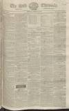 Bath Chronicle and Weekly Gazette Thursday 12 February 1829 Page 1