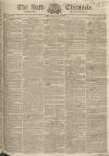 Bath Chronicle and Weekly Gazette Thursday 30 July 1829 Page 1