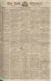 Bath Chronicle and Weekly Gazette Thursday 06 August 1829 Page 1