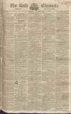 Bath Chronicle and Weekly Gazette Thursday 03 December 1829 Page 1